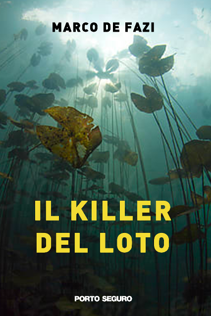 il killer del loto - Marco De Fazi